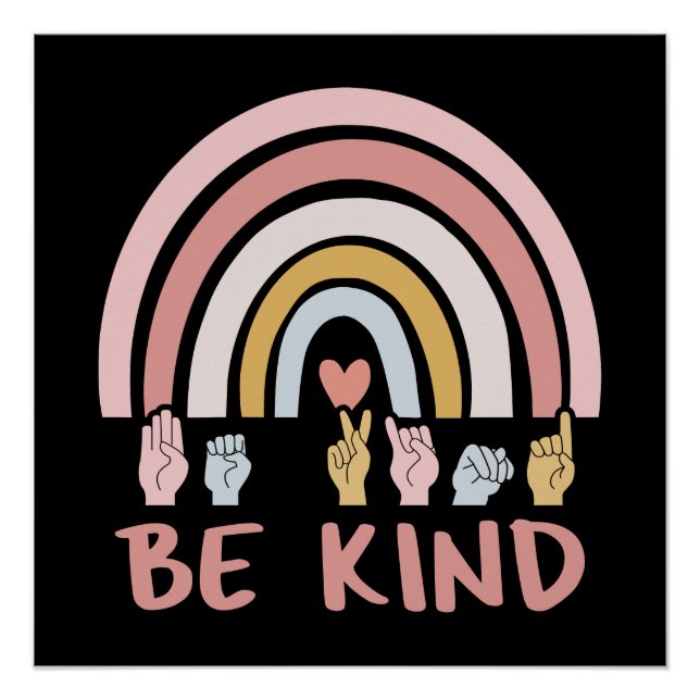 Be Kind ASL III - Amerikanische Gebärdensprache Poster (Vorderseite)