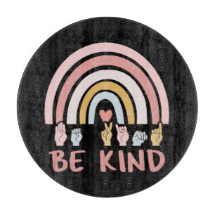 Be Kind ASL III - Amerikanische Gebärdensprache Schneidebrett