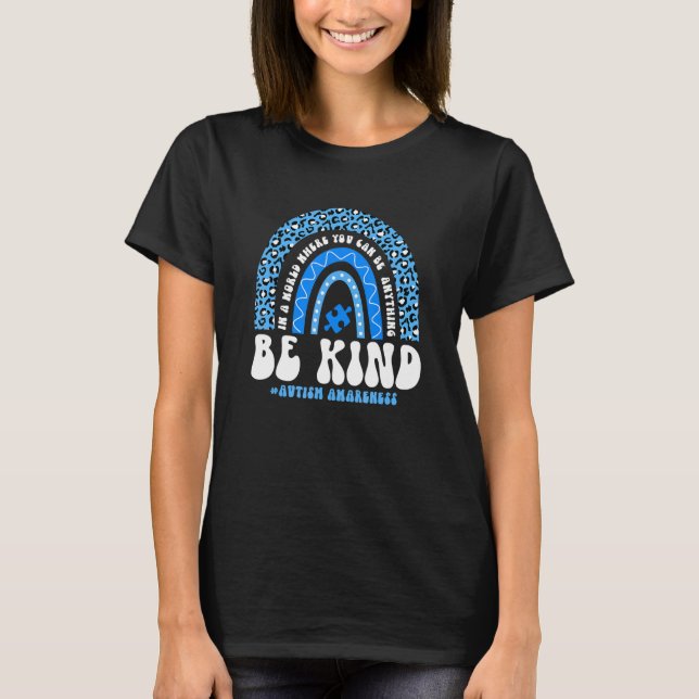 Be Kind Autism Awareness Leopard Rainbow Choose Ki T-Shirt (Vorderseite)