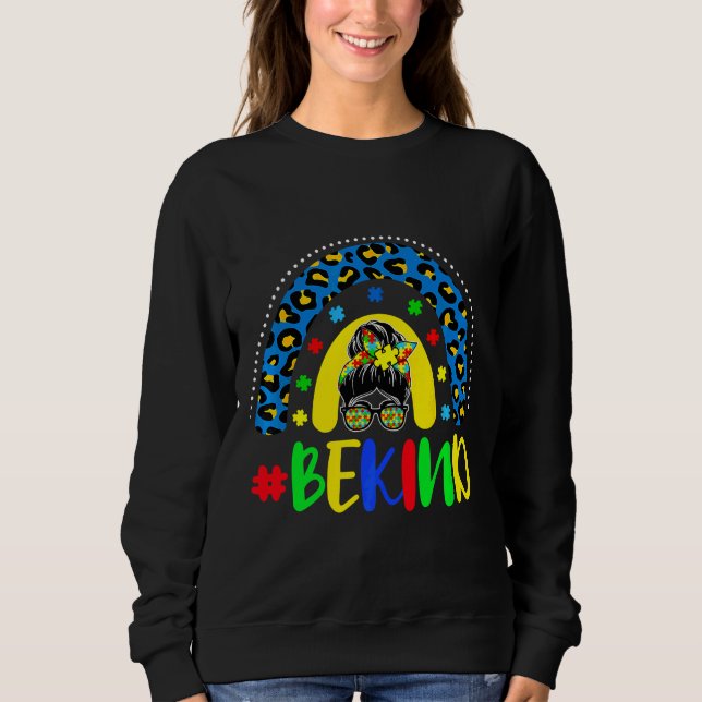 Be Kind Autism Awareness Rainbow Messy Bun Girl Mo Sweatshirt (Vorderseite)