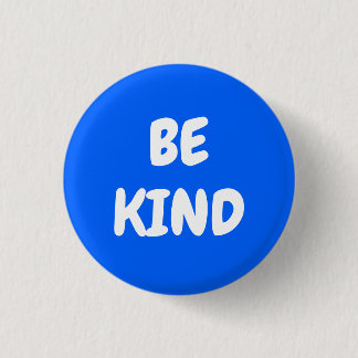 BE KIND - Blue Button