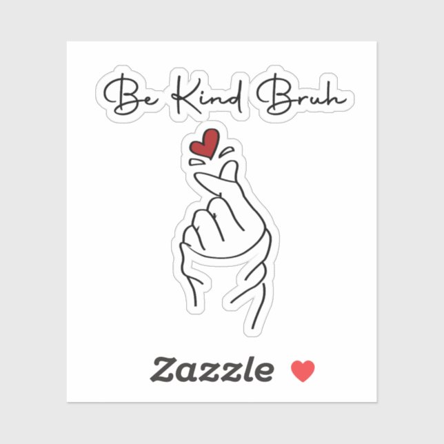 Be Kind Bruh – World Kindness Day Quote Aufkleber (Blatt)