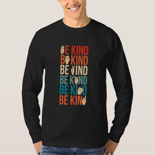 Be Kind Deaf Mute Sign Language T-Shirt (Vorderseite)
