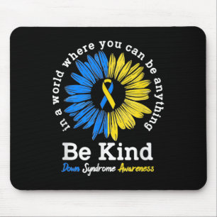 Be Kind Down Awareness Ribbon Sunflower K Mousepad
