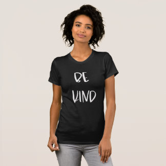 { Be Kind } Girls Empowerment Shirt Erwachsene Grö