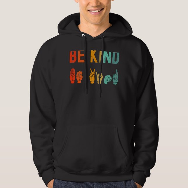 Be Kind Hand Signal Sign Language Unity Day Anti B Hoodie (Vorderseite)