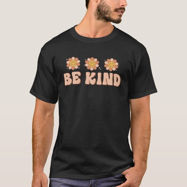 Be Kind Inspirational Kindness Groovy Daisy Flower T-Shirt (Vorderseite)
