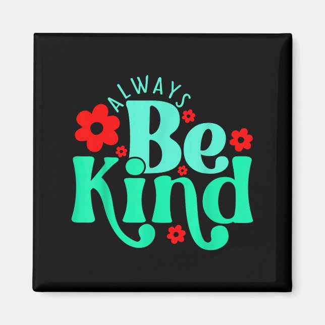 Be kind inspirational quote world kindness day kid magnet (Vorne)