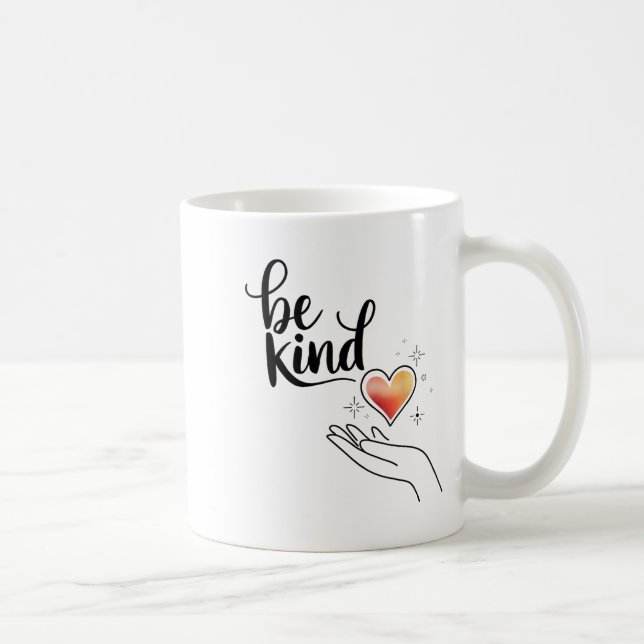Be Kind Insrational Quote Sitive Motivational  Kaffeetasse (Rechts)
