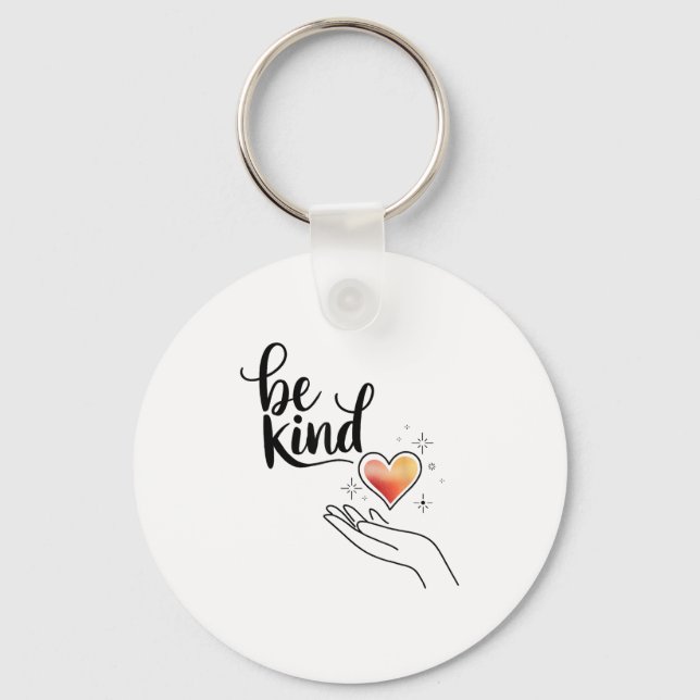 Be Kind Insrational Quote Sitive Motivational  Schlüsselanhänger (Vorderseite)