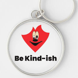Be Kind-ish Keychain – Funny & Cute Gift for Frien Schlüsselanhänger