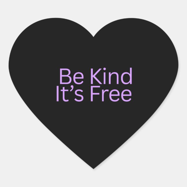 Be Kind It’s Free Love Heart Stickers | Kindness  (Vorderseite)