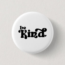 Be Kind Minimalist – Bold Black Kindness Button