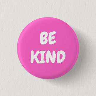 Be Kind - Pink Button