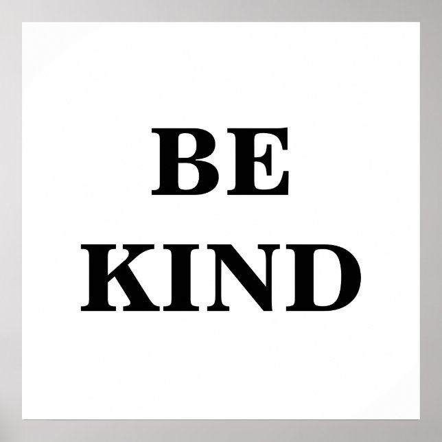 Be Kind Poster (Vorne)