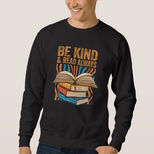Be Kind Read Always Bookish Introvert Librarian Bo Sweatshirt (Vorderseite)