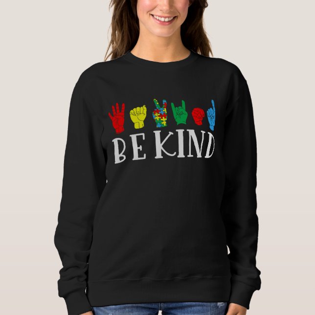 Be Kind Sign Language Autism Awareness Month Puzzl Sweatshirt (Vorderseite)