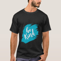 Be Kind - T-shirt Brushstroke Edition