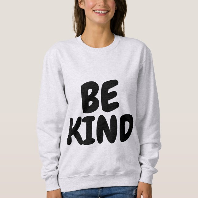 BE KIND T - Shirt & Sweatshirts (Vorderseite)