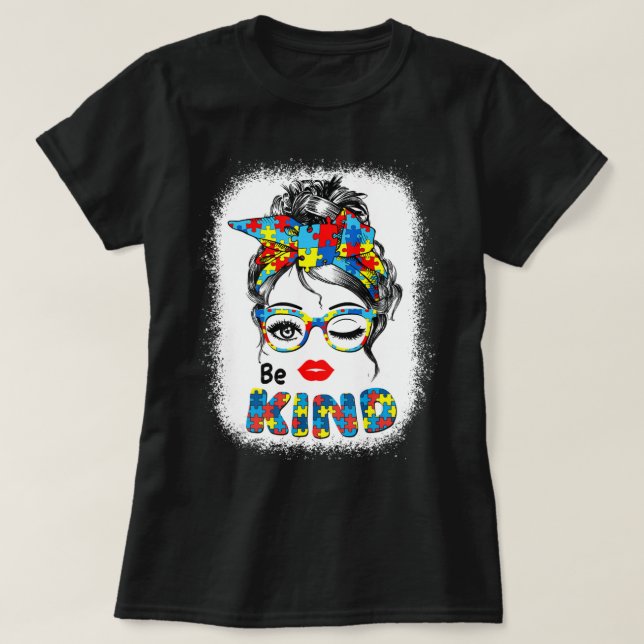 Be Kind t shirts for Women Autism Awareness Messy (Design vorne)