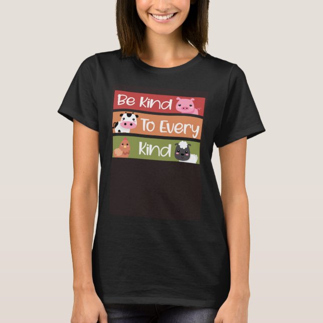 Be Kind To Every Kind  for Vegetarian T-Shirt (Vorderseite)