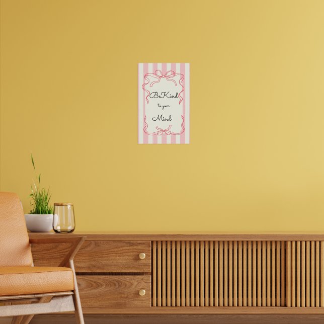 Be kind to your mind Motivational Poster (Salon 2)