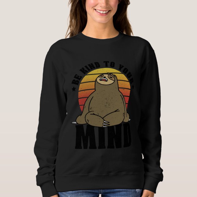 Be Kind To Your Mind National Stress Awareness Slo Sweatshirt (Vorderseite)