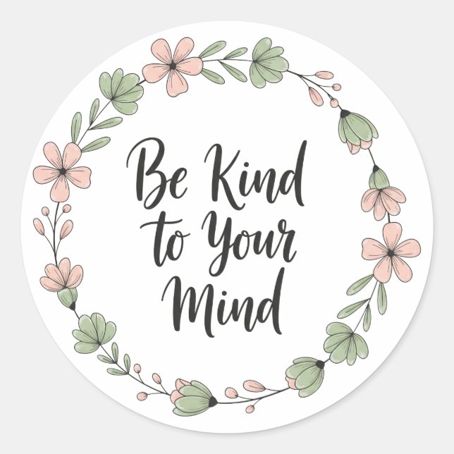 Be Kind to Your Mind – Pastel Floral Mental Health Runder Aufkleber (Vorderseite)