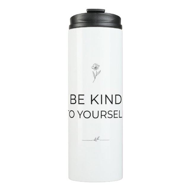 Be Kind To Yourself Tumbler Thermosbecher (Vorderseite)