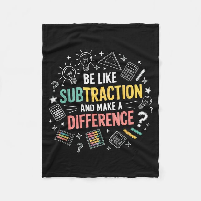 Be Like Subtraction And Make A Difference Funny Ma Fleecedecke (Vorderseite)