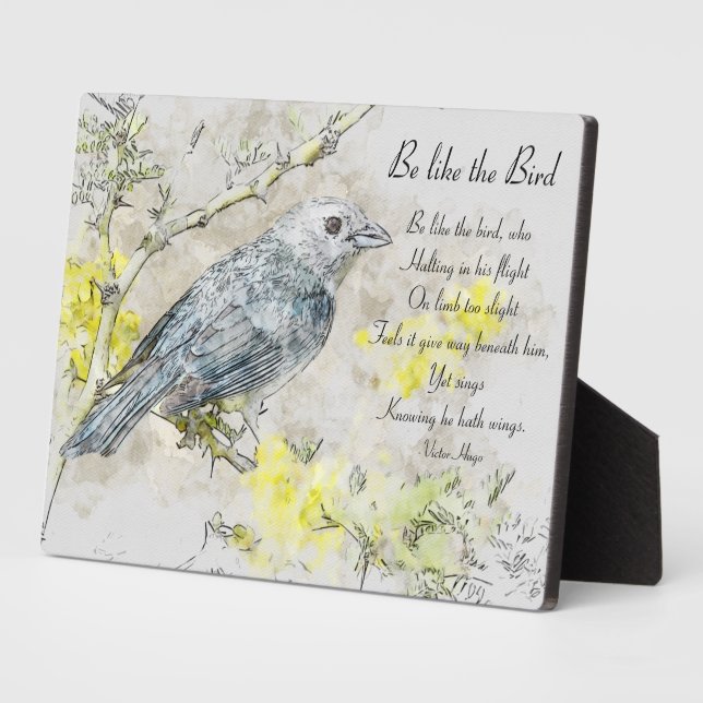 Be Like the Bird Poem par Victor Hugo Plaque (Côté)