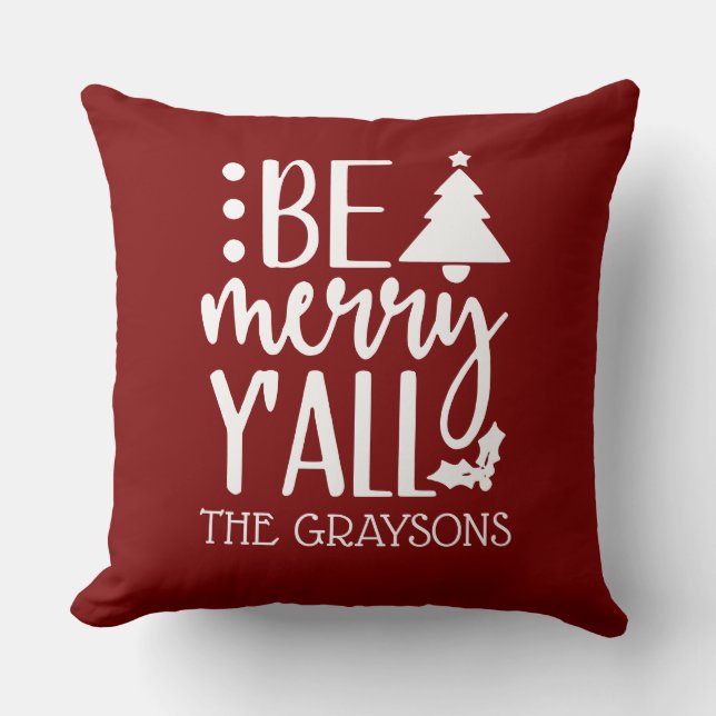 Be Merry Y'all Personalized Christmas Season  Kissen (Vorderseite)