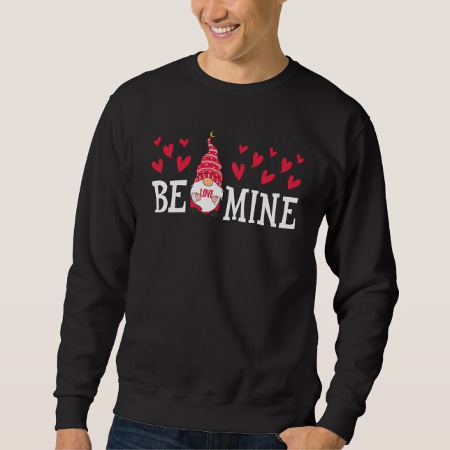 Be Mine Gnome Liebe Valentine Sweatshirt (Vorderseite)