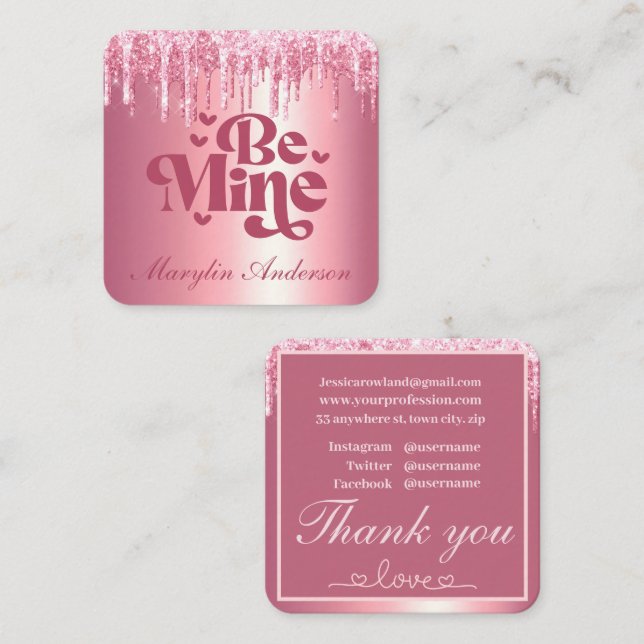 BE MINE PINK VALENTINES GLITZER TROPFEN CUSTOM QUADRATISCHE VISITENKARTE (Vorne/Hinten)