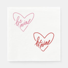 BE MINE  SERVIETTE