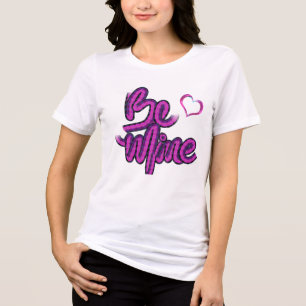 Be Mine - SW Grab Pink Design Text Tri-Blend Shirt