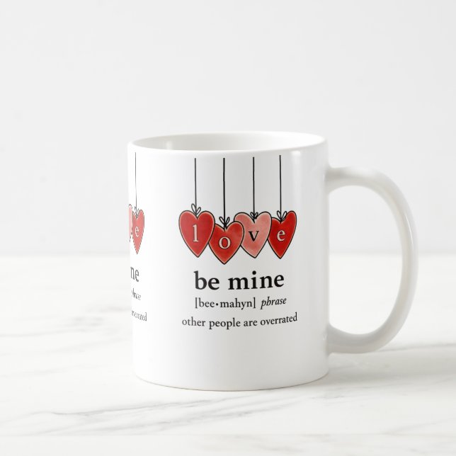 Be Mine Valentine Mug (Droite)