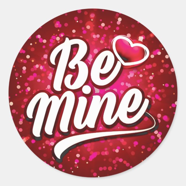 Be Mine Valentine Runder Aufkleber (Vorderseite)