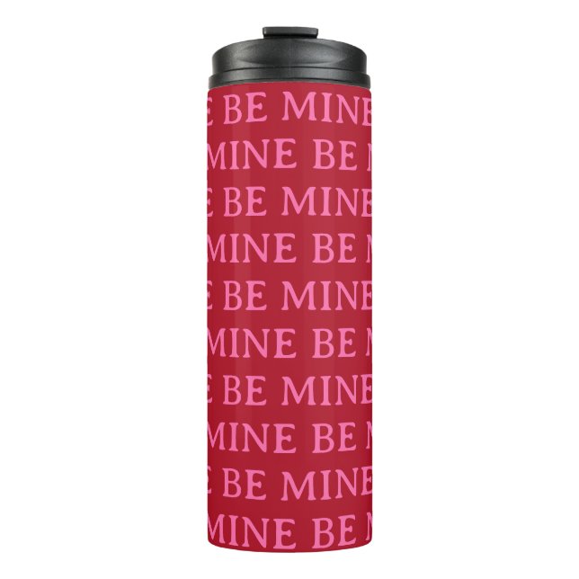 Be Mine Valentine’s Day Gift – Romantic Love  Thermosbecher (Vorderseite)