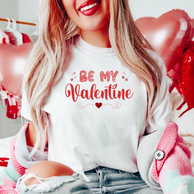 Be Mine Valentine T-Shirt (Von Creator hochgeladen)