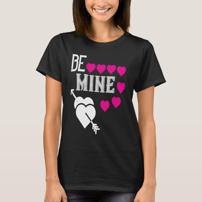 Be My Valentine Happy Valentines Day  For Him Her T-Shirt (Vorderseite)