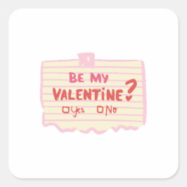 Be My Valentine Quadratischer Aufkleber