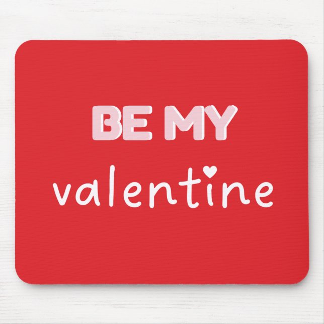 Be My Valentine Red Typography Mousepad (Vorne)
