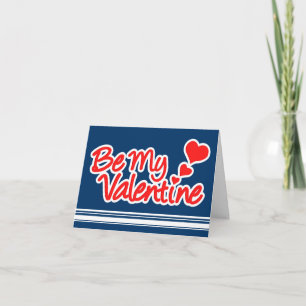 "Be my Valentine" rote und weiße auf blaue Karte