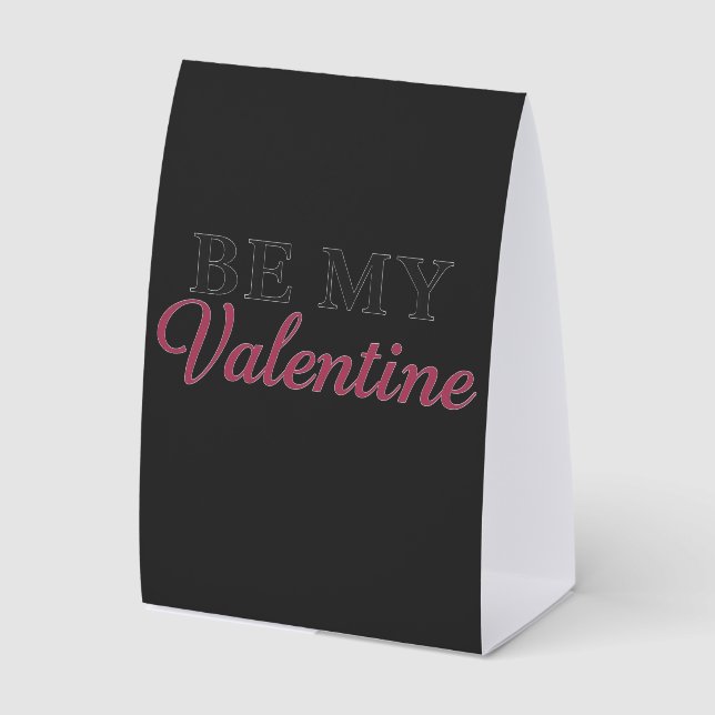 BE MY VALENTINE TISCHAUFSTELLER  (Vorderseite)