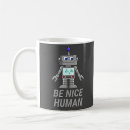 BE NICE HUMAN lustig niedlicher Roboter Kaffeetasse