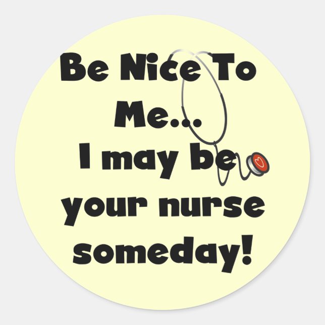 Be Nice Nurse Tshirts und Geschenke Runder Aufkleber (Vorderseite)