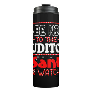 BE Nice To Auditor Santa Is Watching Christmas Thermosbecher