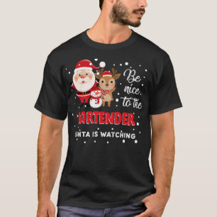 BE Nice To The Barkeeper T-Shirt