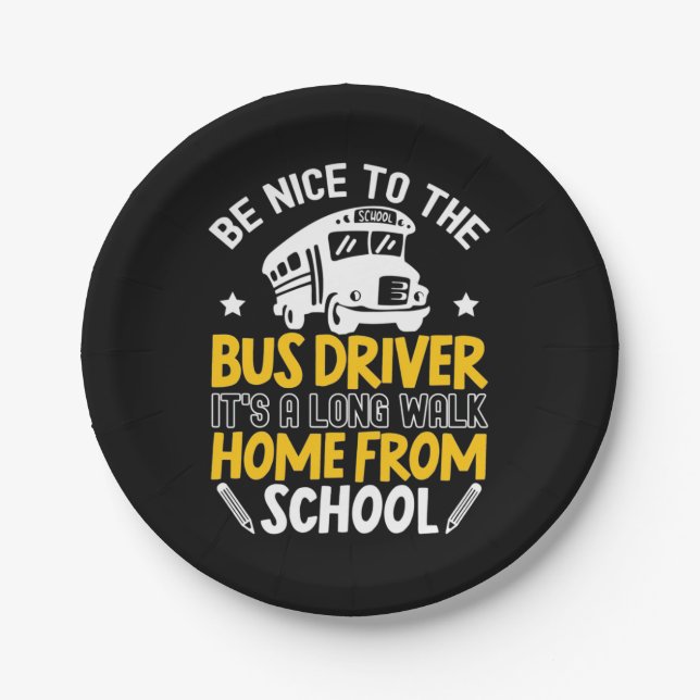 Be Nice To The Bus Driver Pappteller (Vorderseite)